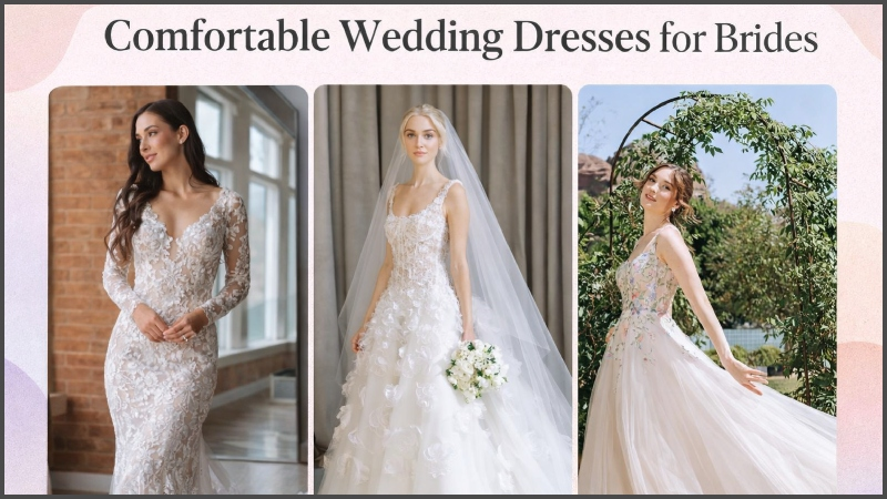 Comfortable Wedding Dresses For Brides